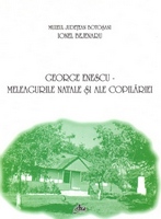 George Enescu – meleaguri natale și ale copilăriei