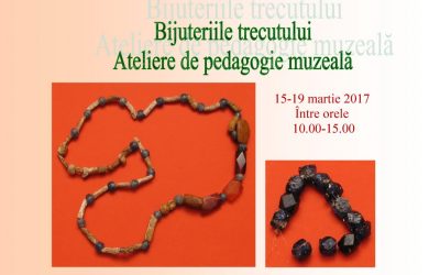 Atelierele de pedagogie muzeală „Bijuteriile trecutului”