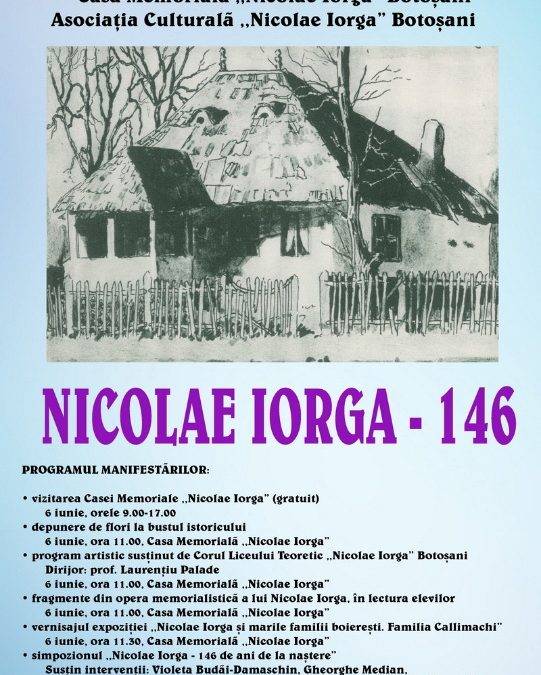 Manifestări prilejuite de împlinirea a 146 de ani de la naşterea lui Nicolae Iorga