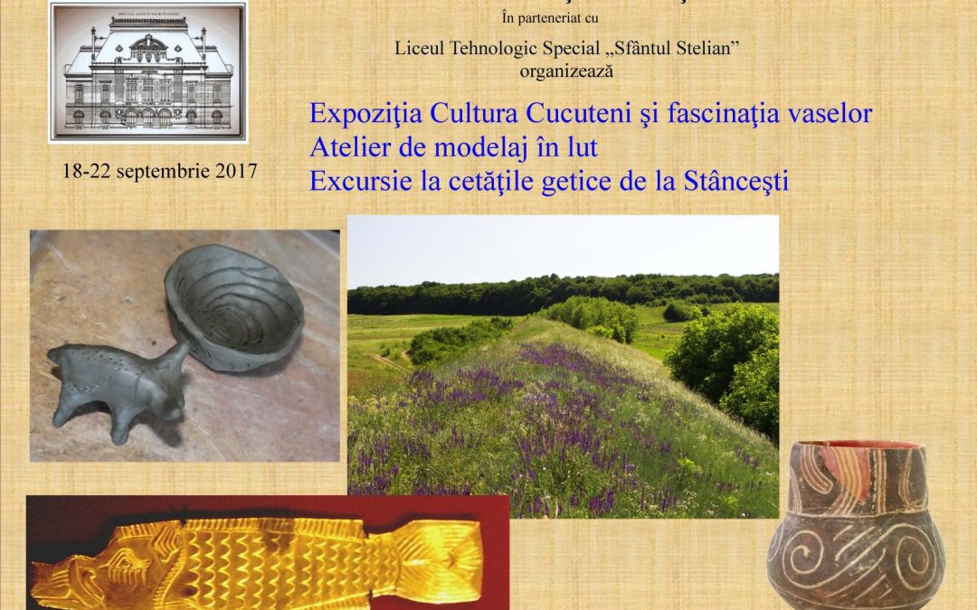 Expoziţia temporară „Cultura Cucuteni şi fascinaţia vaselor”