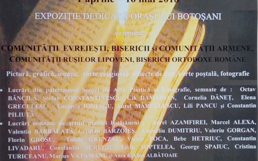 Expoziţia  ,,COMUNIUNE ÎNTRU CREDINȚĂ – De Florii … la Galerii”