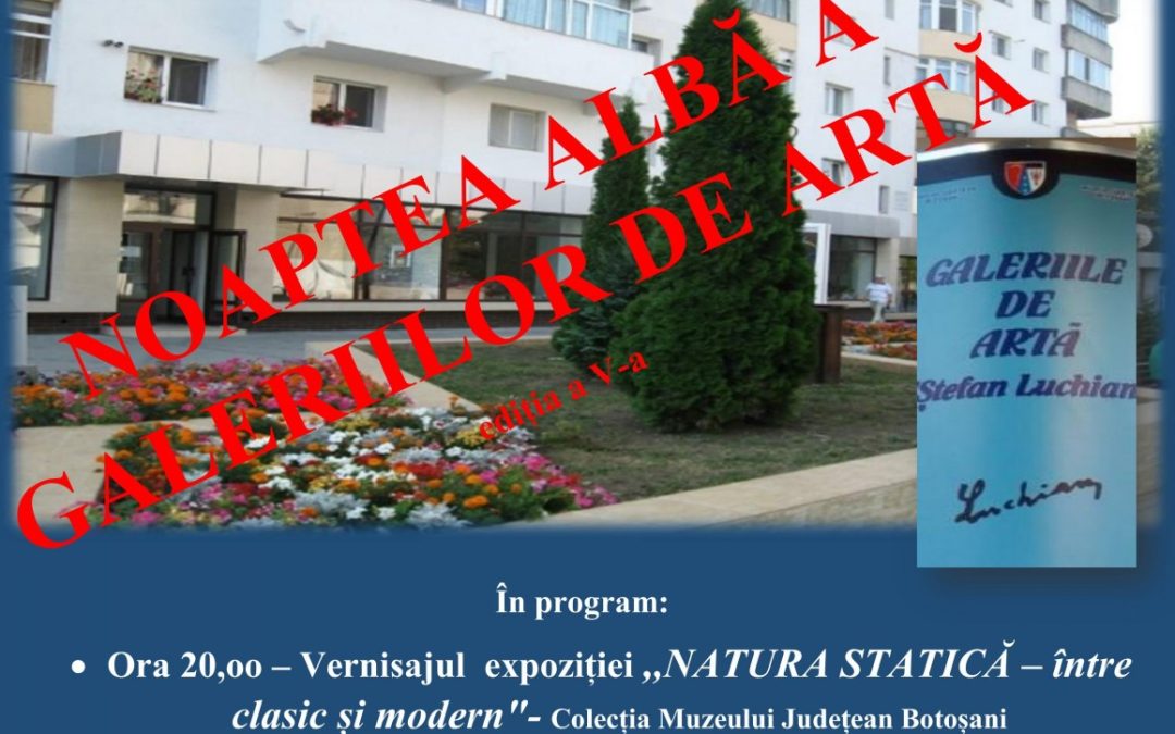 ,,Noaptea Albă a Galeriilor” – ediţia a V-a