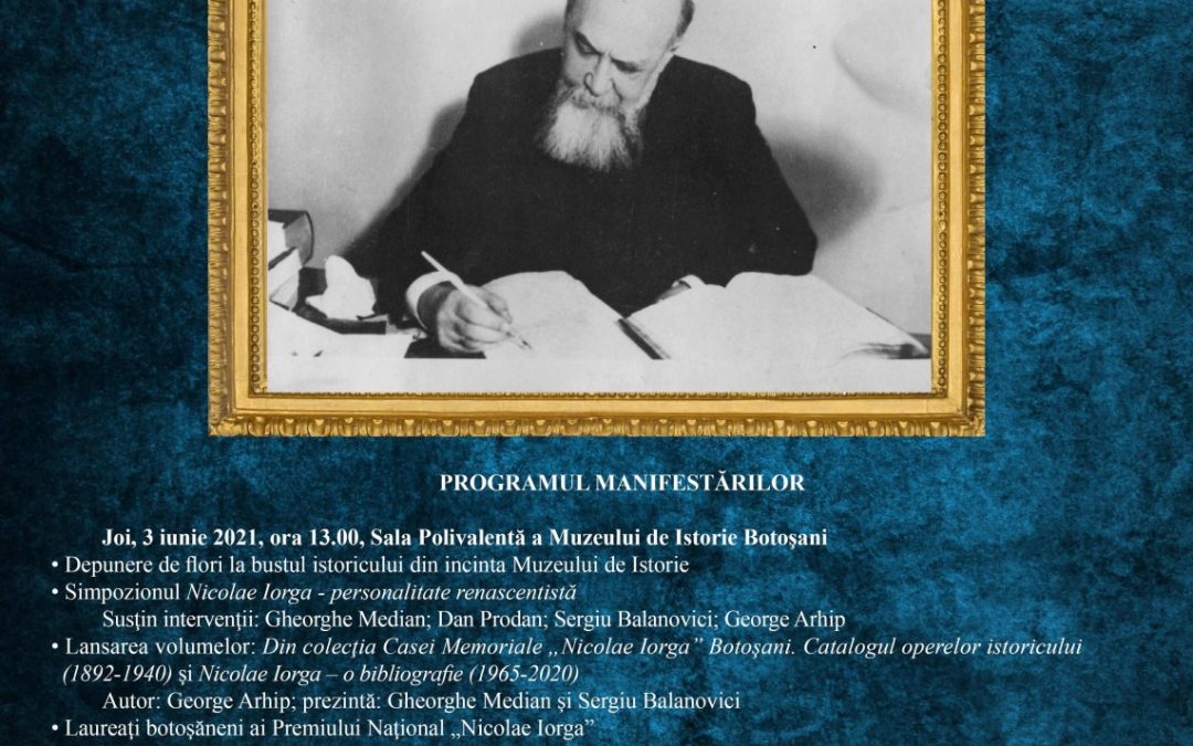 150 de ani de la naşterea lui Nicolae Iorga