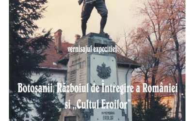 Botoşanii, Războiul de Întregire a României şi „Cultul Eroilor”