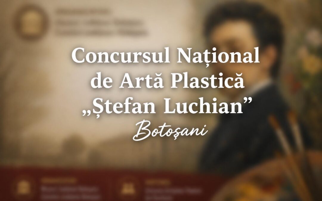 Concursul Național de Artă Plastică „Ștefan Luchian” Botoșani, ed. I